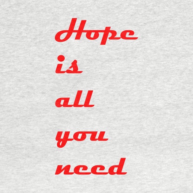 Hope is all you need by STRANGER